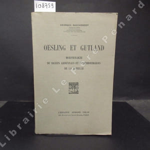 Oesling et Gutland. Morphologie du bassin ardennais et luxembourgeois de la Moselle.