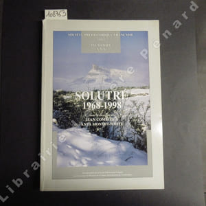 Mémoire XXX. Solutré 1968-1998