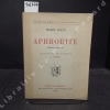 Aphrodite. Moeurs antiques.. LOUYS, Pierre - Illustrations de A. Calbet