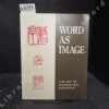 Word as image. The art of chinese seal engraving.. KUO, Jason C.