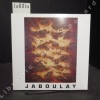Jaboulay. Peintures. Catalogue de l'exposition du 15 janvier au 10 mars 1997.. COLLECTIF - Photographies d'Alain Bachelard - Avant-propos de Roger ...