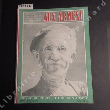 Aux armes ! N° 13 : Résistance P.T.T. (SALVATORE) - Reconversion - L'expérience Berliet (Michel DREVON) - .... Aux armes ! - Revue du peuple et de son ...