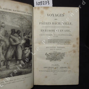 Voyages des Frères Bacheville, Capitaines de l'ex-garde, chevaliers de la Légion d'Honneur, en Europe et en Asie, après leur condamnation par la cour prévôtale du Rhône, en 1816