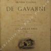 Oeuvres choisies de Gavarni. Suivi de l'oeuvre complète publiée dans Le Diable à Paris sous ce titre : Gens de Paris. GAVARNI (illustrations) - ...