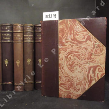 Oeuvres complètes de Pierre Loti en 15 volumes : Le pêcheur d'Islande - Le mariage de Loti - Ramuntcho - Le roman d'un enfant - Mon frère Yves - Un ...