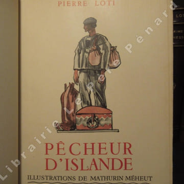 Oeuvres complètes de Pierre Loti en 15 volumes : Le pêcheur d'Islande - Le mariage de Loti - Ramuntcho - Le roman d'un enfant - Mon frère Yves - Un ...