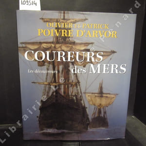 Coureurs des mers. Les découvreurs.