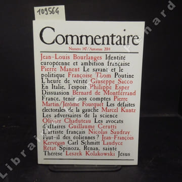 Commentaire N° 147 : Identité européenne et ambition française (Jean-Louis BOURLANGES) - Le savant et le politique (Pierre MANENT) - Poutine, l'heure ...