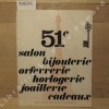 51e salon. Bijouterie, orfevrerie, horlogerie, joaillerie, cadeaux - A Paris, Porte de Versaille, du 17 au 25 janvier 1971. COLLECTIF - Galy JOHANET ...