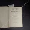 Gestes de Provence. Roman historique (1545-1596). Guerres de Religion. JAUBERT, D.