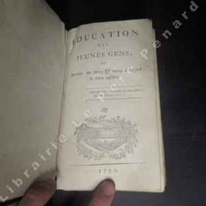 Education des jeunes gens, ou Devoirs des peres et meres à l'égard de leurs enfans