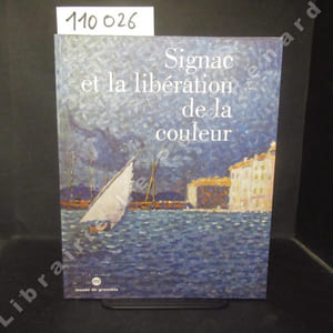 Signac et la libération de la couleur. De Matisse à Mondrian. 9 mars - 25 mai 1997.
