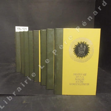 Histoire de la magie et de l'occultisme (8 volumes).Tome I: Du plus profond des âges...Tome II: Les mystères antiquesTome III: La défaite des ...