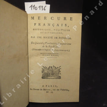 Mercure Français Tome XVIII et Tome IX (2 volumes reliés en 1) : du N° 1 (Quintidi 5 Vendémiaire, l'an quatrième de la République. Dimanche 27 ...