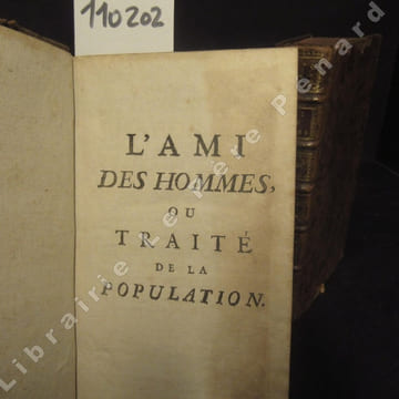 L'ami des hommes, ou traité de la population. Tome I & II (2 volumes). ANONYME