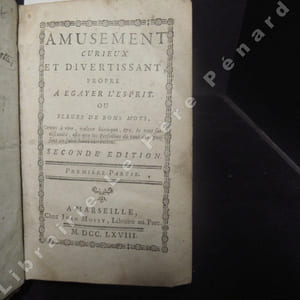 Amusement curieux et divertissant, propre à egayer l'esprit. Ou fleurs de bons mots, Contes à rire, valeur héroïque, &c. le tout sans obsénité, afin que les Personnes de tout état puissent en faire leurs récréations. Première Partie + Seconde Partie (2 volumes reliés en un)
