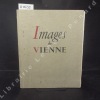 Images de Vienne. EYNAUD, Jean - Texte de Pierre Cavard