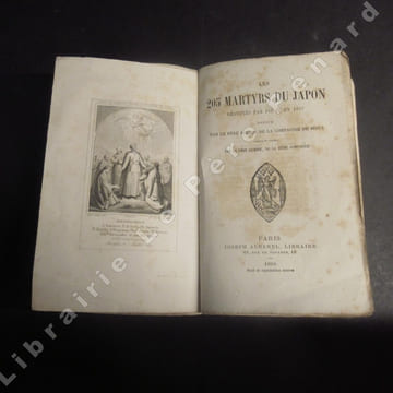 Les 205 martyrs du Japon béatifiés par Pie IX en 1867. PERE BOERO - Traduit de l'italien par le Père Aubert