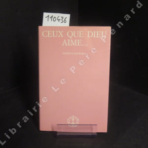 Ceux que Dieu aime...