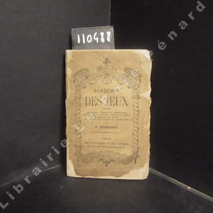 Académie des jeux. Contenant le règles, principes et combinaisons des principaux jeux de cartes, des échecs, du billard, des dames, du dominos, du tric-trac, du jacquet, etc.