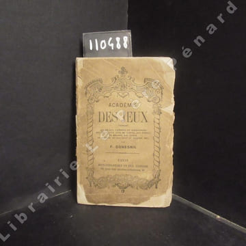 Académie des jeux. Contenant le règles, principes et combinaisons des principaux jeux de cartes, des échecs, du billard, des dames, du dominos, du ...