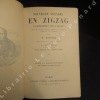 Nouveaux voyages en Zigzag. (en deux volumes) Tome 1 : Voyage à la Grande Chartreuse et autour du Mont-Blanc. + Tome 2 : Voyage dans es vallées ...