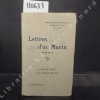 Lettre d'un Marin (1914-1917). L'adriatique. Les dardanelles. DE PAMPELONNE, Joseph