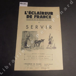 L'Eclaireur de France N° 17 : Choses vues en septembre (LOUV'A) - Au service du Pays. La chasse aux B.A. et aux Brevets de spécialistes est ouverte. Constituez des Equipes volantes pour rendre service aux "mal logés" (BAGHEERA) - Que faire maintenant ? (La PIE) - ...