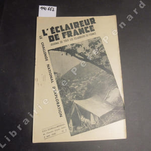 L'Eclaireur de France N° 5 : Le Challenge National d'Exploration - Comme j'étais bête l'année dernière (La PIE) - Rudes exemples (Vieux Castor) - En exploration dans la brousse. Quand l'éclaireur peut mettre en jeu ses connaissances - Photos (A. AIGLON) - Les belles explorations, notées sur le vif par J.L FONCINE et P. JOUBERT - ...