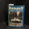 Renault, l'Empire de Billancourt.. BORGE, Jacques - VIASNOFF, Nicolas - Avec la collaboration de Ren&eacute; Bellu, Gilbert Hatry et Beno&icirc;t P&eacute;rot