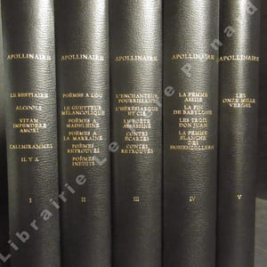 Oeuvres Poétiques. Tome I : Le Bestiaire. Alcools. Vitam Impendere Amori. Calliframmes. Il y a. + Tome II : Poèmes à Lou. Le guetteur mélancolique. Poèmes à Madeleine. Poèmes à la Marraine. Poèmes retrouvés. Poèmes inédits. + Tome III : L'enchanteur pourrissant. L'hérésiarque et cie. Le poète assassiné. Contes écartes. Contes retrouvés. + Tome IV : La femme assise. La fin de Babylone. Les trois Don Juan. La femme blanche des Hohenzollern. + Tome V : Les onze mille verges (5 volumes)