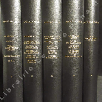 Oeuvres Poétiques. Tome I : Le Bestiaire. Alcools. Vitam Impendere Amori. Calliframmes. Il y a. + Tome II : Poèmes à Lou. Le guetteur mélancolique. ...