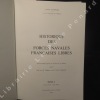 Historique des forces navales Françaises libres. Tome I (18 juin 1940 - 3 août 1943).. Travail établi d'après les archives de la Marine par le VAE ...
