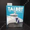 Talbot. Des Talbot-Darracq aux Talbot-Lago.. SPITZ, Alain