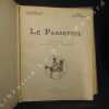 Le Passepoil : Années 1921 à 1925 complètes. Premier volume regroupant : Prospectus-spécimen annonçant le bulletin (1920) - 1e année 1921 - 2e année ...