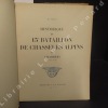 Historique du 13e bataillon de chasseurs alpins de Chambéry (Savoie). 1914 - 1948.. FINAS, M. - Préface du Général de division Serdet