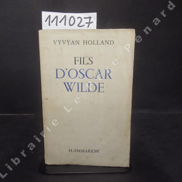 Fils d'Oscar Wilde. HOLLAND, Vyvyan