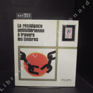 La résistance antihitlérienne à travers les timbres