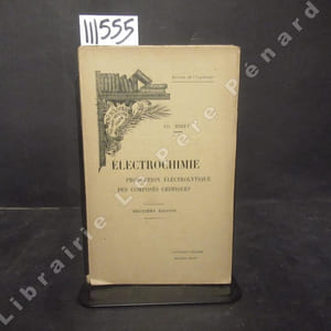 Electrochimie. Production électrolytique des composés chimiques. Deuxième édition.