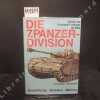Die 7. Panzer Division 1939-1945. Bewaffnung - Einsätze - Männer. Die "Gespenster-division".. MANTEUFFEL, Hasso v.