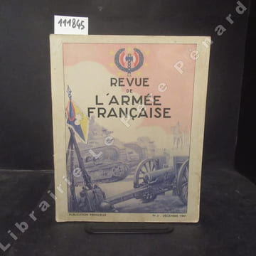 Revue de l'Armée Française N° 3 : L'Ecole militaire de la Cavalerie, du Train et de la Garde - L'Esprit Nigérien (Commandant FASSY) - Le nouveau statu ...