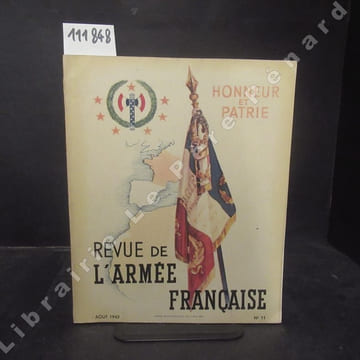 Revue de l'Armée Française N° 11 : L'Infanterie (Général GERIN) - La patrouille perdue (Capitaine LANNEY) - Le Général de la Moricière (M. Henry ...