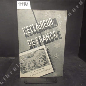 L'Eclaireur de France N° 3 : Les signes de la piste (Suite et fin) (BALOO) - Scoutisme en grand. Comment Henri Lhote organise un laboratoire en plein Sahara - Tom à Bayeux (Le Pélican qui boite) - Noël avec nos amis ailés (LOUP ROUGE) - ...