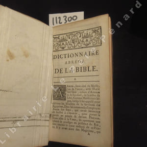 Dictionnaire abrégé de la Bible, pour la connaissance des Tableaux, historiques tirés de la Bible même, et de Flavius Josephe