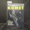 Messerschmitt Komet. Entwicklung und Einsatz des ersten Raketenjägers. . ETHELL, J. L.