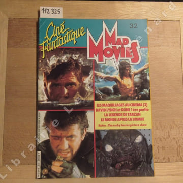 Mad Movies N° 32 : Les maquillages au cinéma (2) - David Lynch et Dune 1ère partie - La Légende de Tarzan - Le monde après la bombe - Rétro : The ...