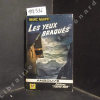 Les yeux braqués