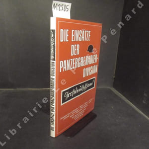 Die Einsätze der Panzergrenadier-division. Grossdeutschland. 
