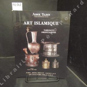 Art Islamique. Tableaux Orientalistes - Catalogue de vente, 5 et 6 avril 1993