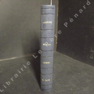 Aristote - Newton - Leibniz - H. Taine
